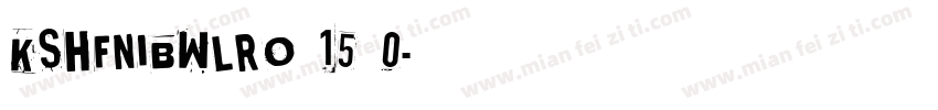 KSHFNIBWLRO 15 0字体转换